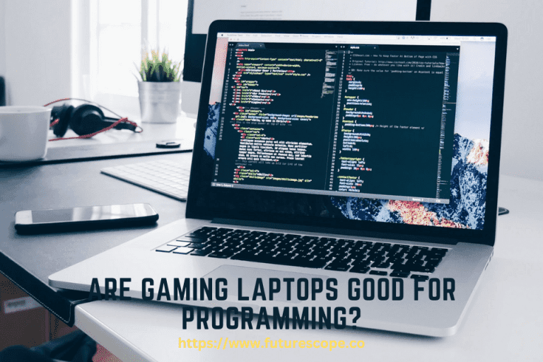 Are Gaming Laptops Good for Programming
