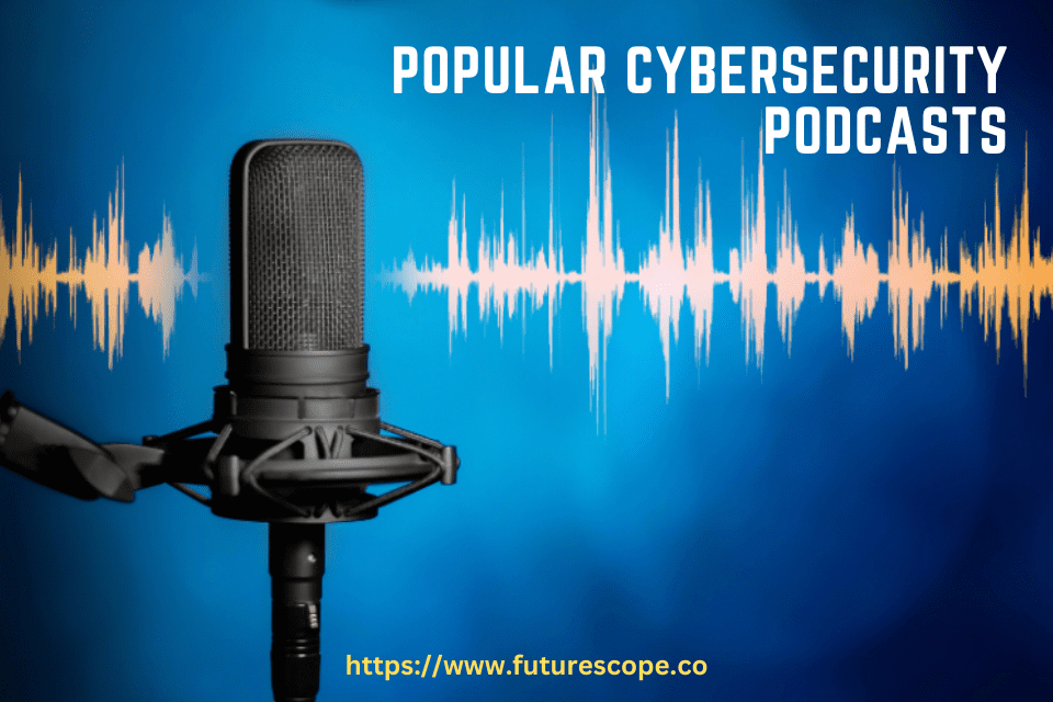 Top Cybersecurity Podcasts Expert