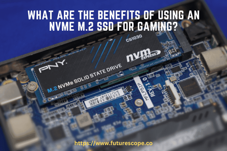What are the Benefits of Using an NVMe M.2 SSD for Gaming