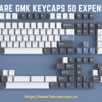 Why Are GMK Keycaps So Expensive