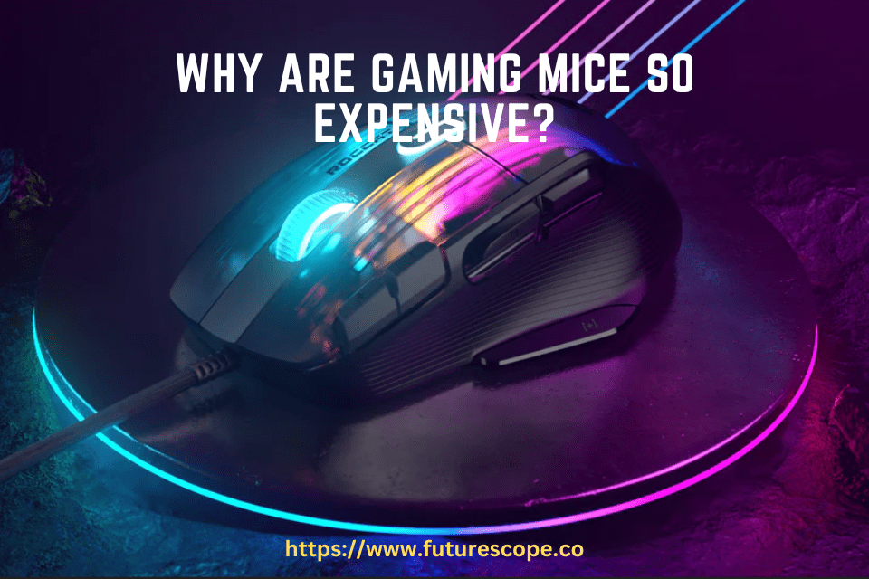 Why Are Gaming Mice So Expensive?