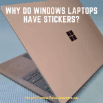 Why Do Windows Laptops Have Stickers Unveiling the Mystery