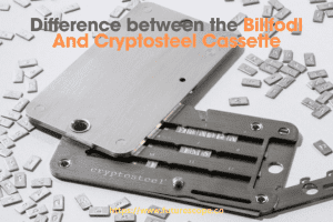What’s the Difference between the Billfodl And Cryptosteel Cassette