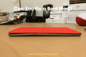 Can You Fix a Bent IPad