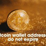 Do Bitcoin Wallet Addresses Expire