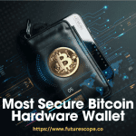 What is the Most Secure Bitcoin Hardware Wallet