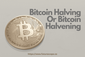 Which is Correct, Bitcoin Halving Or Bitcoin Halvening