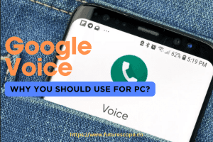 Why You Should Use Google Voice for PC