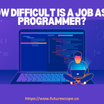 How Difficult is a Job As a Programmer