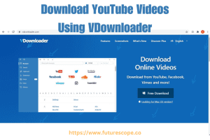 How Do I Download YouTube Videos Using VDownloader
