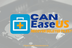Can Easeus Recover Deleted Files?