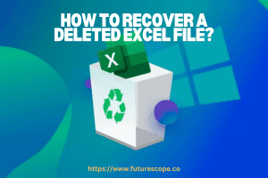 How Can I Recover a Deleted Excel File