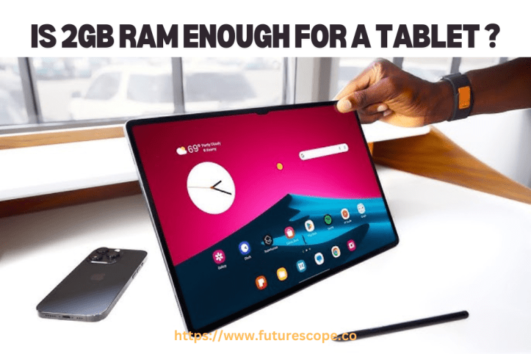 Is 2GB RAM Enough for a Tablet in Non-Gaming Usage?