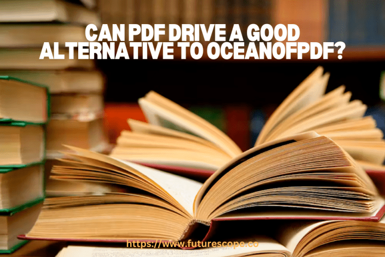 Is PDF Drive a Good Alternative to OceanofPDF