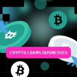 Is Crypto Loans as Earning Opportunity for Businesses?