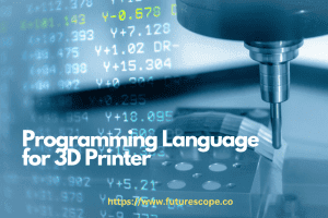 What Programming Language Do 3D Printers Use?