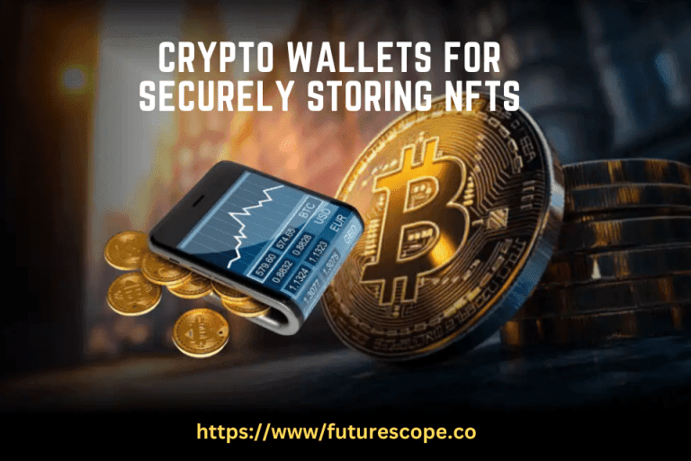 Best Crypto Wallets For Securely Storing NFTs