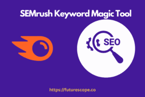How to Fix SEMrush Keyword Magic Tool Issues Fast?